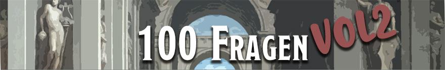 100 Fragen - Teil 2