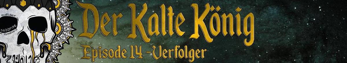 Der kalte König - Episode 14