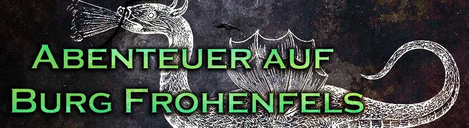Banner zum Beitrag mit der Aufschrift "Abenteuer auf Burg Frohenfels"